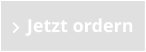Jetzt ordern